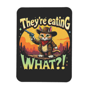 They're eating What Trump Election Cat Cowboy Magnet