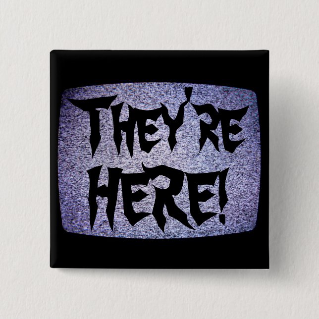 They're HERE! 2 Inch Square Button (Front)