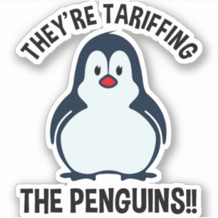 They're Tariffing The Penguins!!
