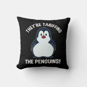 They're Tariffing The Penguins!! Throw Pillow