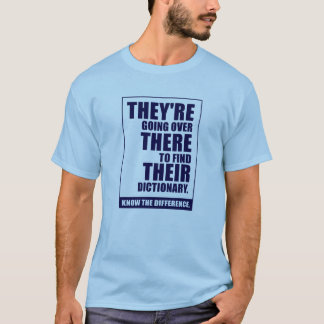 They're, There, & Their T-Shirt