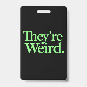 They're Weird 2024 Election President Harris Trump Badge