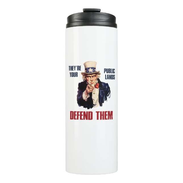 They're Your Public Lands Defend Them Uncle Sam Thermal Tumbler (Front)
