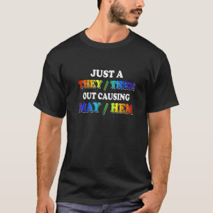 TheyThem Causing MayHem  Nonbinary Enby Pride LGBT T-Shirt