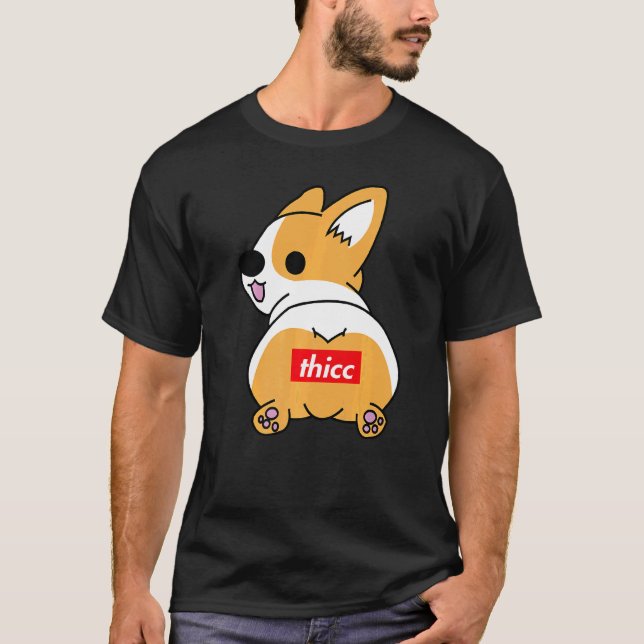 Thicc Corgi Butt Dog Corgi Present T-Shirt (Front)