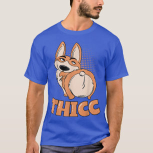 Thicc Corgi Butts Drive Me Nuts Funny Corgi Lover  T-Shirt