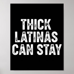 Thick Latinas Can Stay  Poster