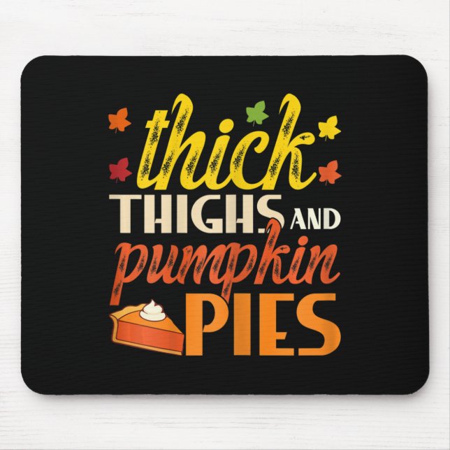 Thick Thighs And Pumpkin Pies Retro Fall Pumpkin P Mouse Pad (Front)
