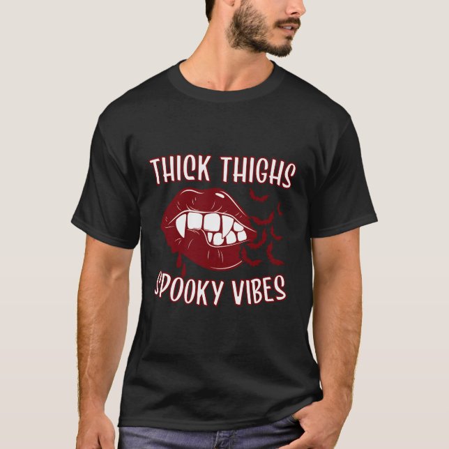 Thick Thighs And Spooky S Vampire Bat Lips T-Shirt (Front)
