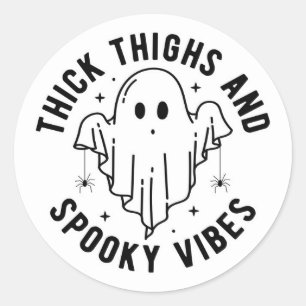 "Thick Thighs And Spooky Vibes" Classic Round Sticker