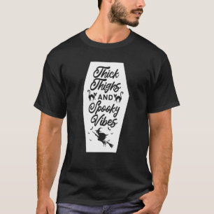 Thick Thighs And Spooky Vibes Halloween Costume Pa T-Shirt