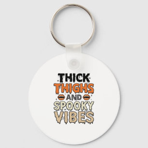 Thick Thighs and Spooky Vibes Halloween Design_1 Keychain