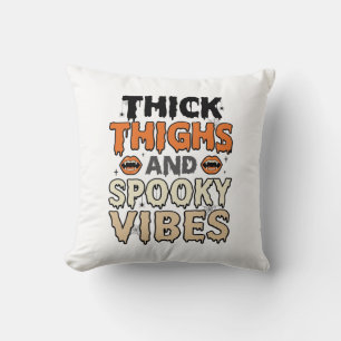 Thick Thighs and Spooky Vibes Halloween Design_1 Throw Pillow