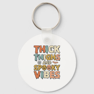 Thick Thighs and Spooky Vibes Halloween Shirt_1 Keychain