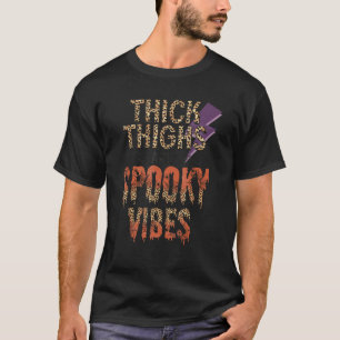 Thick Thighs And Spooky Vibes Leopard Halloween Co T-Shirt