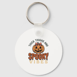 Thick Thighs And Spooky Vibes Pumpkin Halloween De Keychain