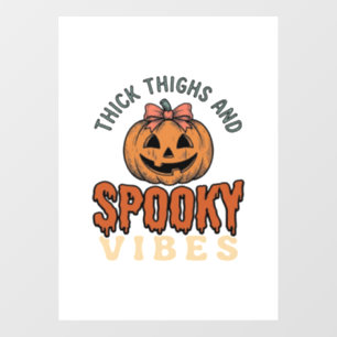 Thick Thighs And Spooky Vibes Pumpkin Halloween De Window Cling