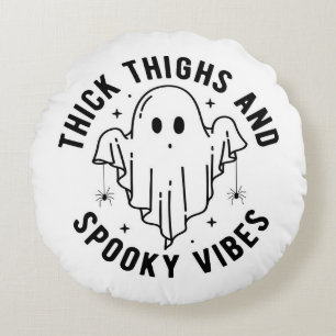 "Thick Thighs And Spooky Vibes" Round Pillow