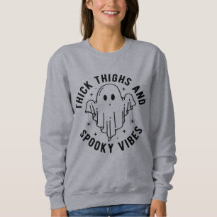 "Thick Thighs And Spooky Vibes" Sweatshirt