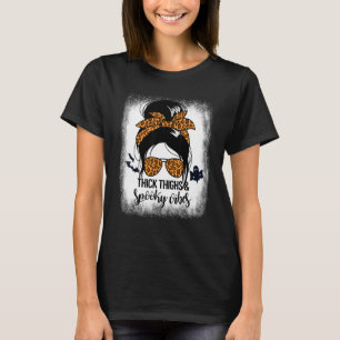 Thick Thighs And Spooky Vibes Women's Spooky Vibes T-Shirt