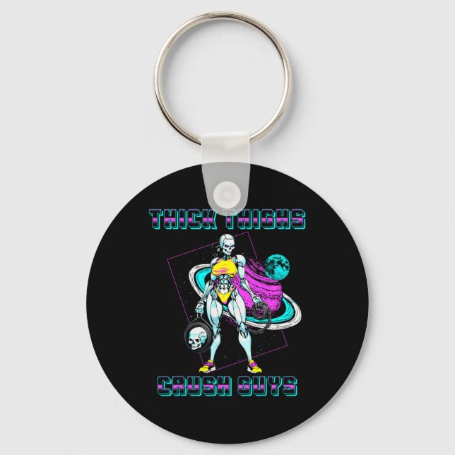 Thick Thighs Crush Guys Weightlifting Bodybuilding Keychain (Front)