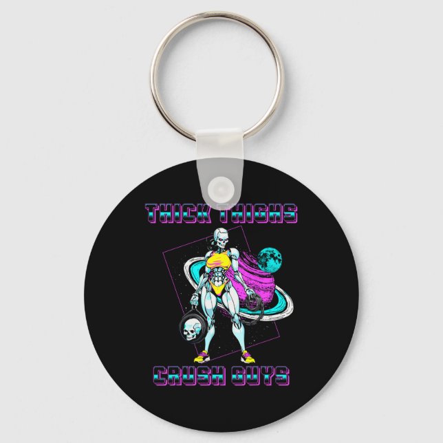 Thick Thighs Crush Guys Weightlifting Bodybuilding Keychain (Front)