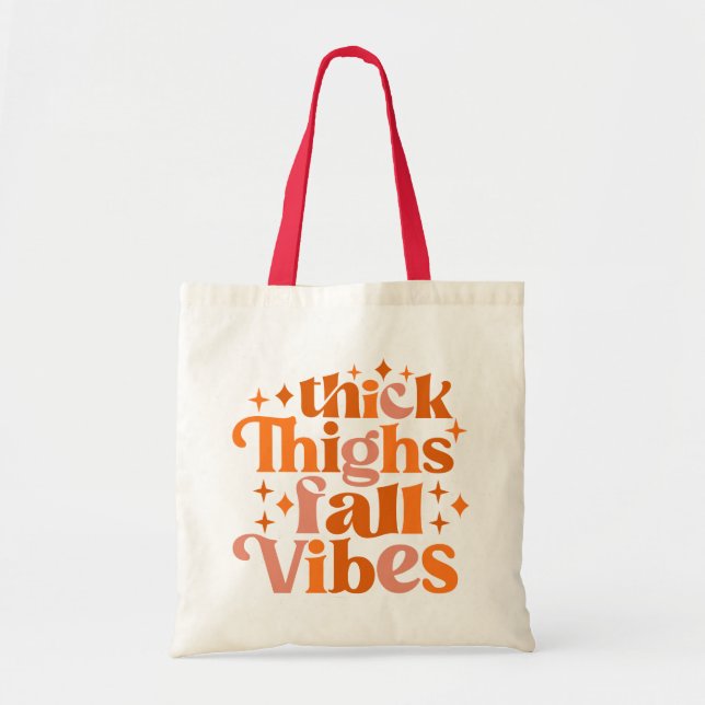 Thick Thighs Fall Vibes Tote Bag (Front)
