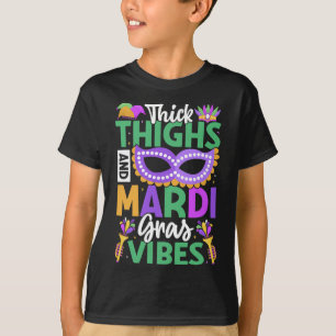 Thick Thighs Mardi Gras Vibes New Orleans Party Gr T-Shirt