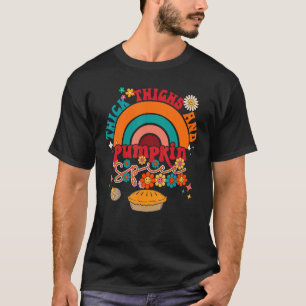 Thick Thighs Pumpkin Pies Autumn Thanksgiving Funn T-Shirt