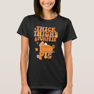Thick Thighs & Pumpkin Pies Baby Thanksgiving Fall T-Shirt