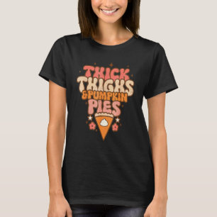 Thick Thighs & Pumpkin Pies Cute Thanksgiving Fall T-Shirt