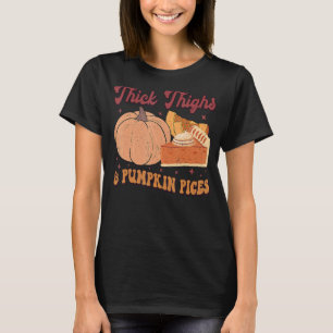 Thick Thighs Pumpkin Pies Thanksgiving Matching 2 T-Shirt