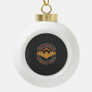 Thick Thighs Spooky Vibes Halloween Bat Design_1 Ceramic Ball Christmas Ornament