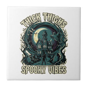 Thick Thighs Spooky Vibes Halloween Haunted House Tile
