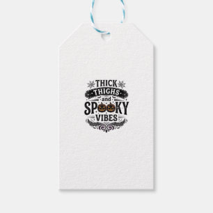 Thick Thighs Spooky Vibes Halloween Shirt Design_1 Gift Tags