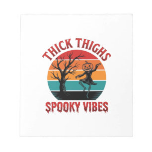 Thick Thighs Spooky Vibes Halloween Shirt Design_1 Notepad