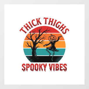 Thick Thighs Spooky Vibes Halloween Shirt Design_1 Window Cling