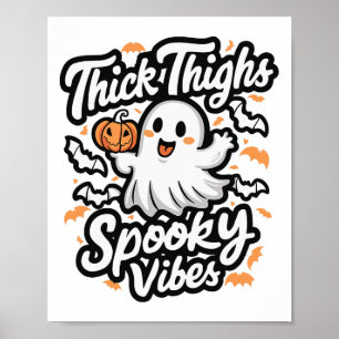 Thick Thighs Spooky Vibes  Poster