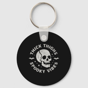 Thick Thighs Spooky Vibes Skull Funny Halloween Keychain