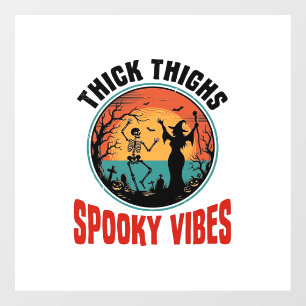 Thick Thighs Spooky Vibes Vintage Halloween Design Window Cling
