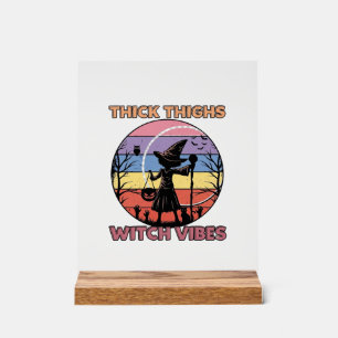 Thick Thighs Witch Vibes Halloween Pumpkin Silhoue Acrylic Sign