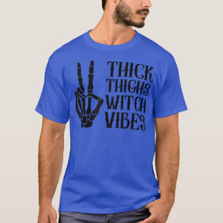 Thick Thighs Witch Vibes Spooky Skeleton Peace Hal T-Shirt
