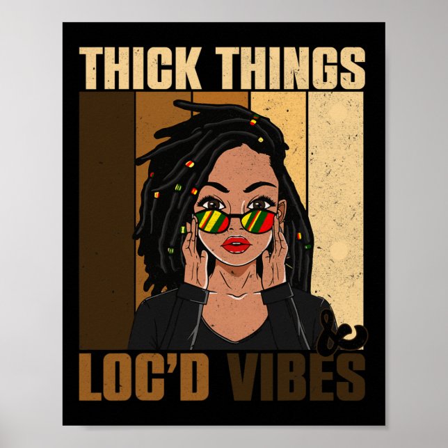 Thick Things Locd Vibes Black History Month  Poster (Front)