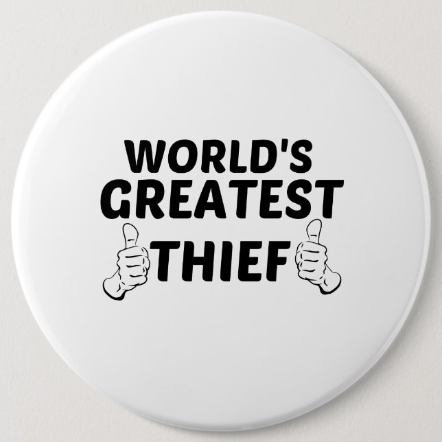 THIEF GREATEST 6 INCH ROUND BUTTON (Front)
