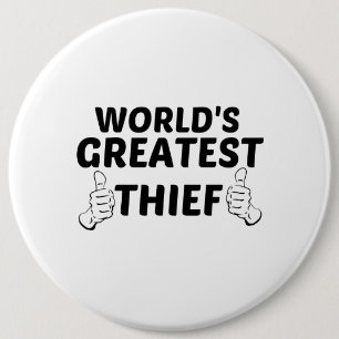 THIEF GREATEST 6 INCH ROUND BUTTON