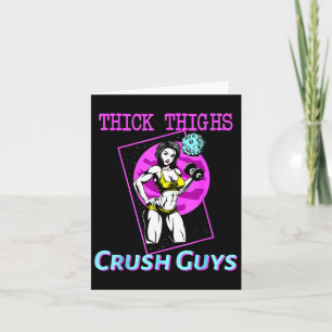 Thiick Thighs Crush Guys Weightlifting Bodybuildin Card