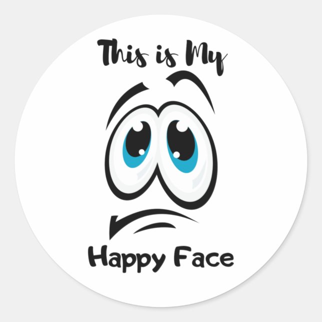 Thiis is My Happy Face Funny Stiker Classic Round Sticker (Front)