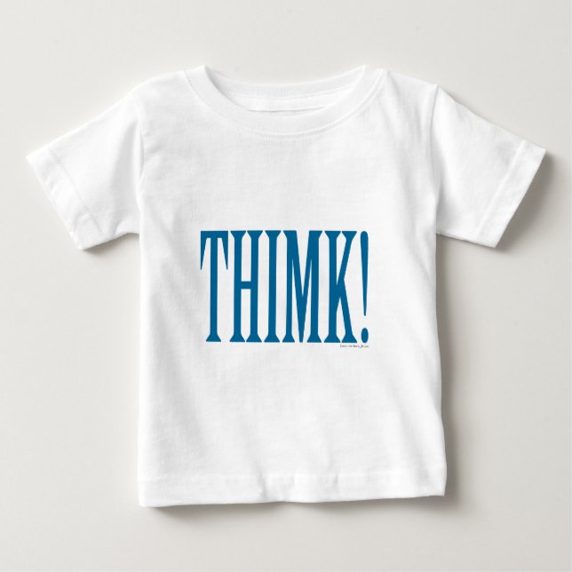 THIMK! BABY T-Shirt (Front)