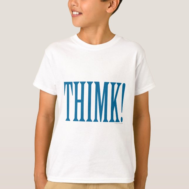 THIMK! T-Shirt (Front)