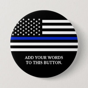 Thin Blue Line American Flag Custom Text 3 Inch Round Button
